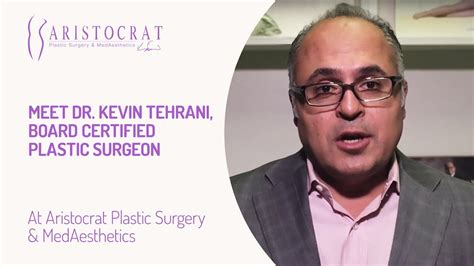 Meet Dr Kevin Tehrani Board Certified Plastic Surgeon Youtube