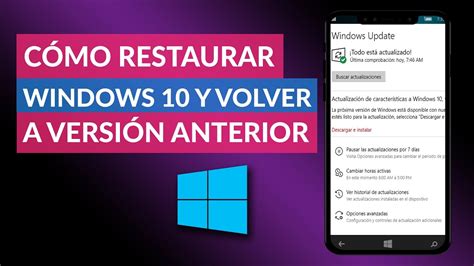 Cómo Restaurar O Recuperar Windows 10 Volver A Una Versión Anterior