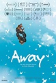 'Away' Trailer Previews a Dialogue-Free, One-Man Crew Animation
