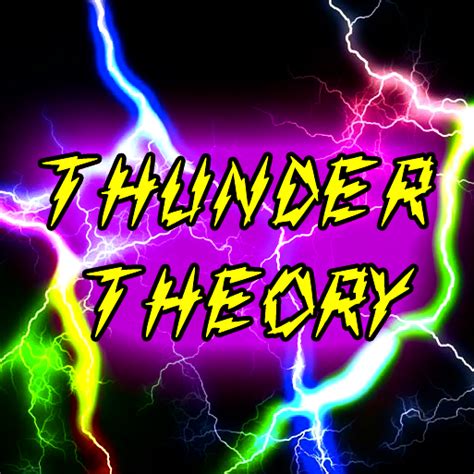 Thunder Theory