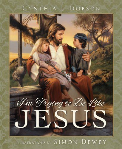 Im Trying To Be Like Jesus By Cynthia Dobson Hardcover Mint