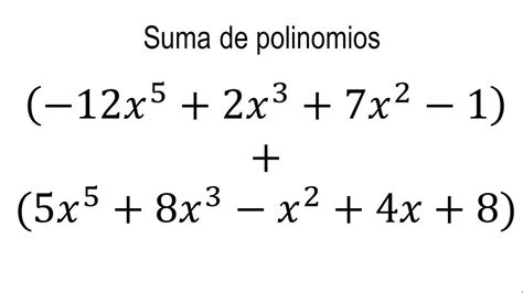 Suma De Polinomios Ejemplo Youtube