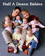 Half a Dozen Babies (TV Movie 1999) - IMDb