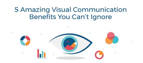 5 Amazing Advantages Of Visual Communication You Cant Ignore