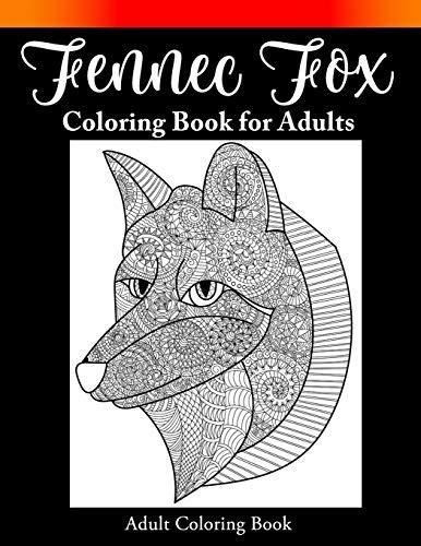 Fennec Fox Coloring Book For Adults Adult Coloring Book Of 30 Stress