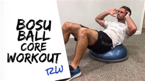 Bosu Ball Exercises For Core Youtube