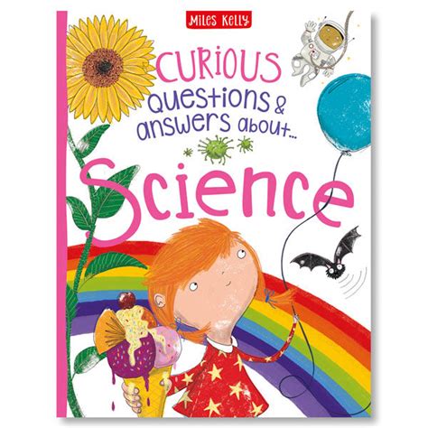 Curious Questions And Answers About Science Miles Kelly