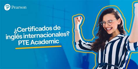 ¿certificados De Inglés Internacionales Pte Academic Ideas Pearson