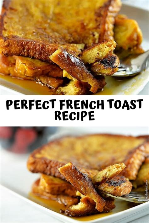 Perfect French Toast Recipe Recipe Kuenak