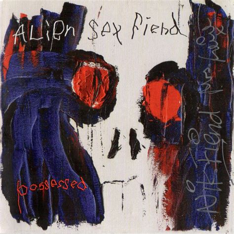 Alien Sex Fiend Possessed 2018 Cd Discogs