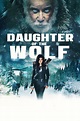 Daughter of the Wolf (2019) - Posters — The Movie Database (TMDB)