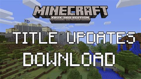 Download Minecraft Xbox 360 Title Update Parkbn