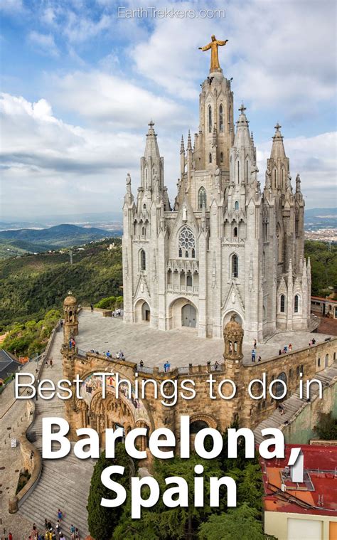 Best Things To Do In Barcelona Spain Earth Trekkers
