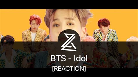 Bts 방탄소년단 Idol Official Mv 2l8 Reaction Youtube