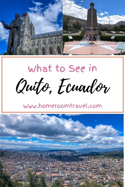 Things To See And Do In Quito Homeroom Travel South America Travel