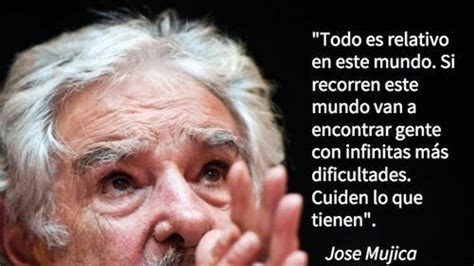 Estas 11 Frases De Jose Mujica Te Harán Reflexionar Durante El Fin De