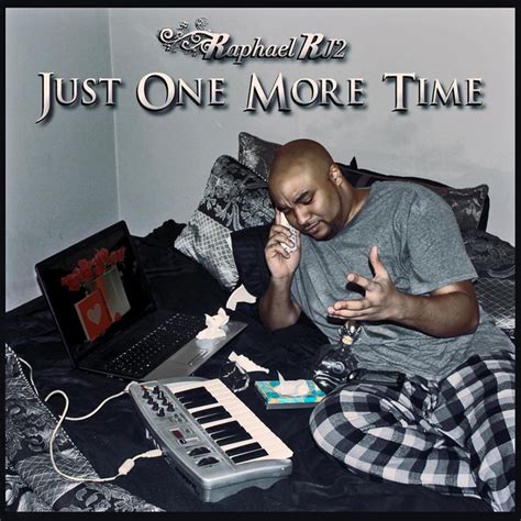 Just One More Time Single By Raphael Rj2 Spotify