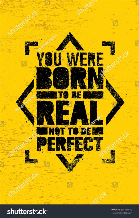 You Were Born Be Real Not Stock Vector 298831880