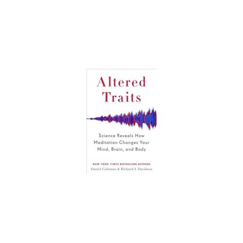Altered Traits By Daniel Goleman And Richard J Davidson Hardcover