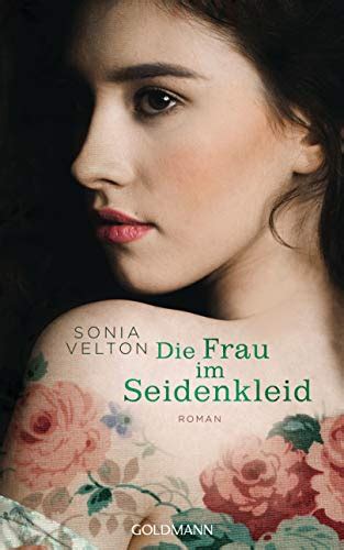 Die Frau Im Seidenkleid Roman German Edition Ebook