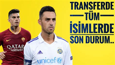 Fenerbahçe Transfer Gündemindeki Tüm İsimlerde Son Durum YouTube