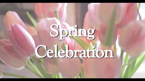 Spring Celebration 2014 Youtube