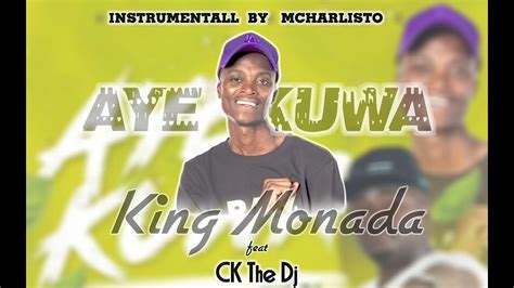 King Monadaaye Kuwa Feat Ckthedj Type Beat 2023official Audio Youtube
