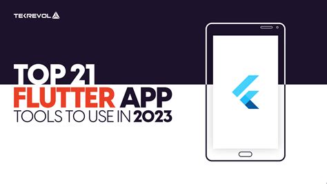 Top 21 Flutter App Development Tools For 2023 Best Picks
