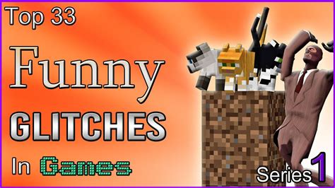 Top 33 Funny Glitches In Games Series 1 Youtube