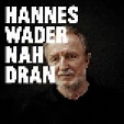Nah Dran | 2-LP (2012, Gatefold) von Hannes Wader