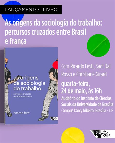 Livro De Ricardo Festi Sobre As Origens Da Sociologia Do Trabalho Terá