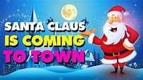 Santa Claus Is Coming To Town | Christmas Song With Lyrics - YouTube