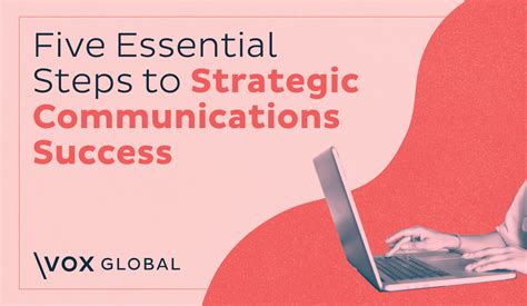 Five Essential Steps To Strategic Communications Success Vox Global