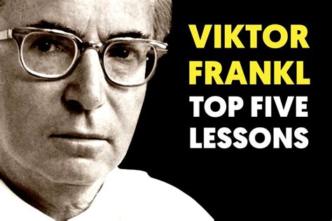 5 Surprising Lessons From Viktor Frankl On How To Live A Meaningful Life