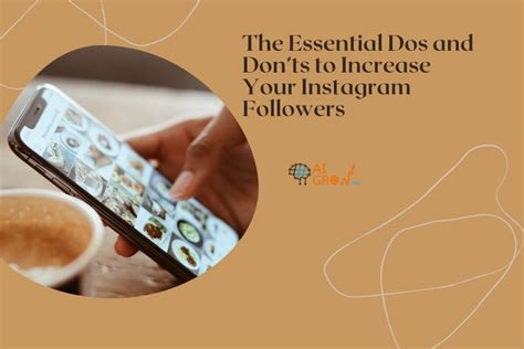 The Essential Dos And Donts To Increase Your Instagram Followers Aigrow