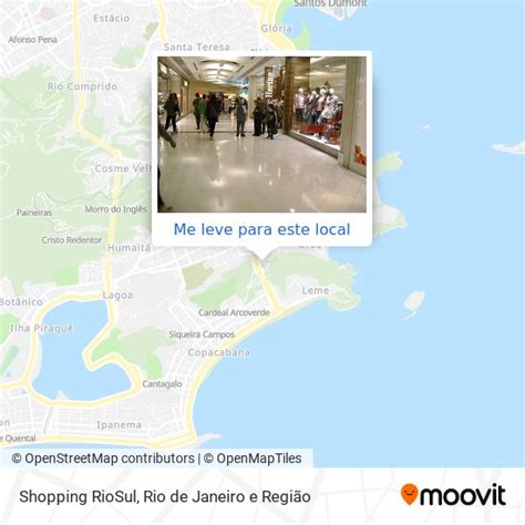 Como Chegar Até Shopping Riosul Em Botafogo De Ônibus Metrô Ou Trem