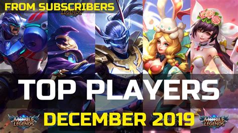 Top Players Of December 2019 Mobile Legends 01 Youtube