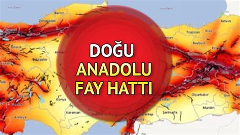DOĞU ANADOLU FAY HATTI HARİTASI VE DEPREMLERİ Doğu Anadolu fay hattı