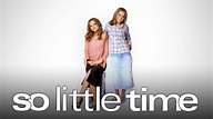 So Little Time | Apple TV