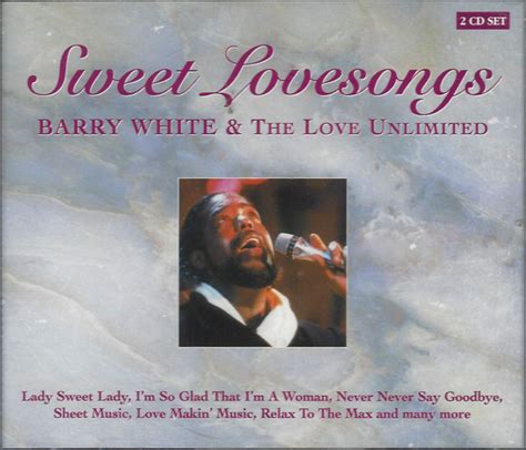Barry White And The Love Unlimited Sweet Lovesongs Cd Compilation