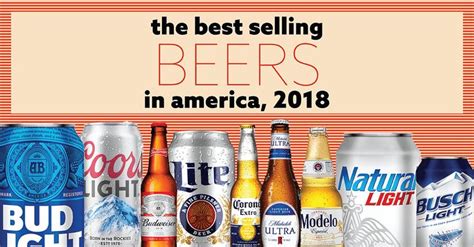 The Best Selling Beers In America 2018 Beer Most Popular Beers