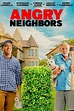 Watch Angry Neighbors Full Movie Online | DIRECTV
