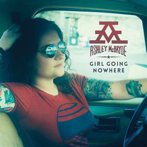 Ashley Mcbrydes Girl Going Nowhere Boasts Critical Acclaim On Best Of