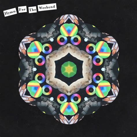 Coldplay hymn for the weekend (радио для двоих 2015). Coldplay - Hymn For The Weekend Lyrics - SONGS ON LYRIC
