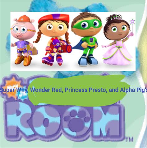 Super Why Wonder Red Princess Presto And Alpha Pigs Room The