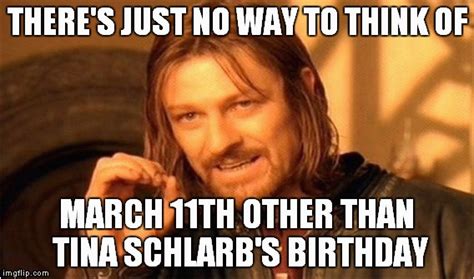 March Birthday Memes One Does Not Simply Meme Imgflip Birthdaybuzz