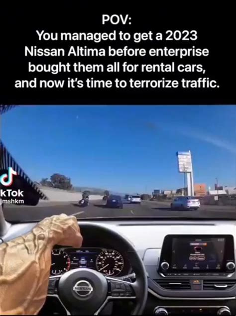 Pov You Managed To Get A 2023 Nissan Altima Before Enterprise Bought