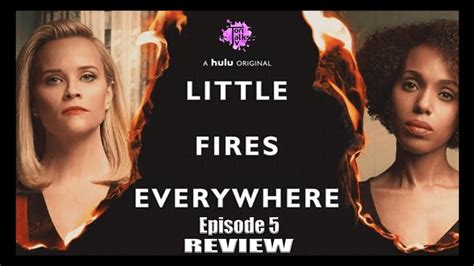 Little Fires Everywhere Episode 5 Review Youtube