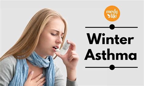 Winter Asthma Top Ways To Deal With Asthma In The Chilly Weather