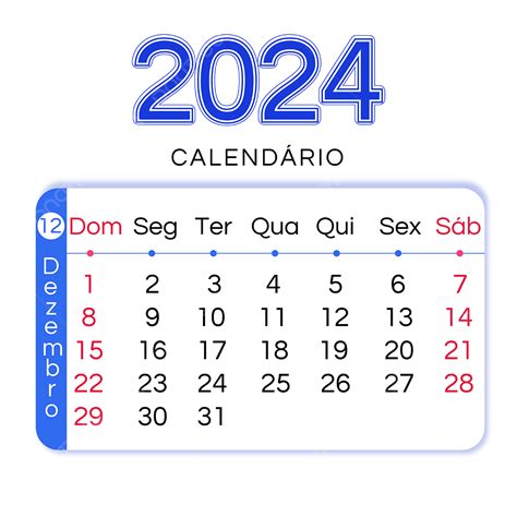 2024 Blue December Calendar In Portuguese 2024 Portuguese Calendar Png And Vector With